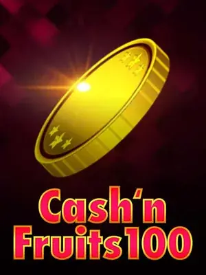 Cash n Fruits 100